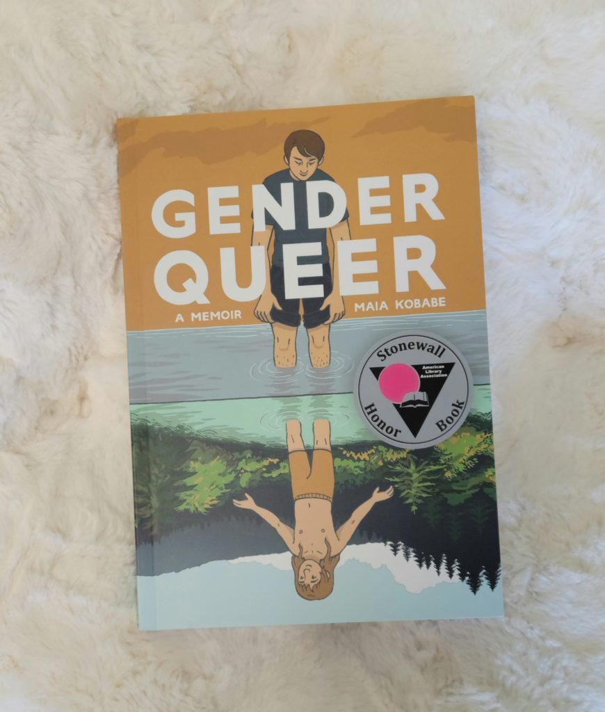 The graphic novel Gender Queer: A Memoir by Maia Kobabe