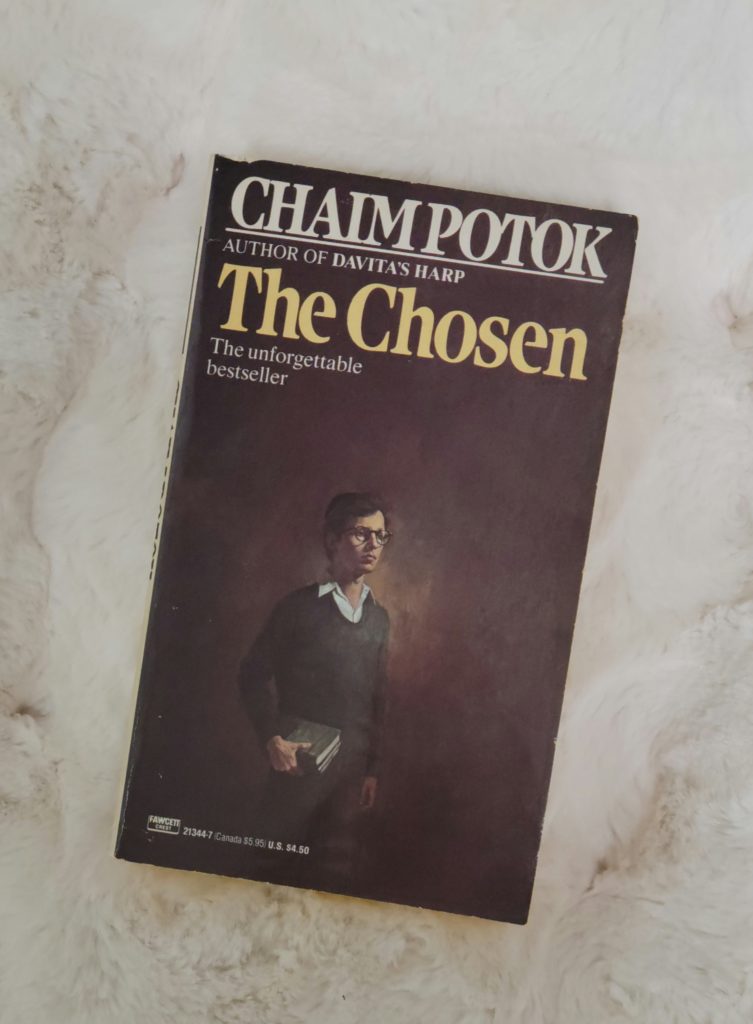 The book The Chosen by Chaim Potok